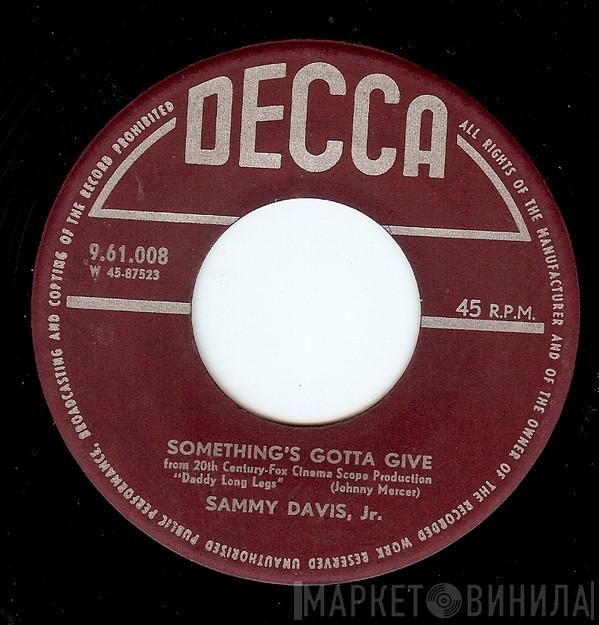  Sammy Davis Jr.  - Something's Gotta Give / Love Me Or Leave Me