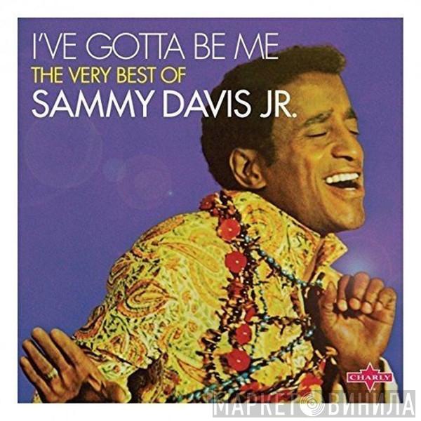 Sammy Davis Jr. - I've Gotta Be Me - The Very Best Of Sammy Davis Jr.