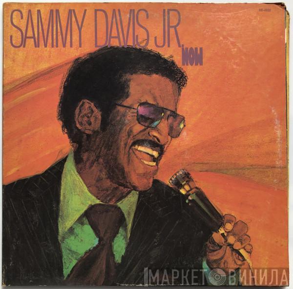  Sammy Davis Jr.  - Now