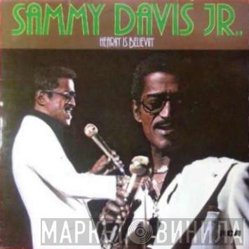 Sammy Davis Jr. - Hearin' Is Believin'
