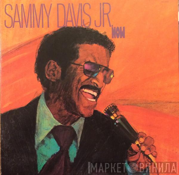  Sammy Davis Jr.  - Now