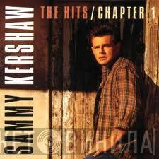  Sammy Kershaw  - The Hits / Chapter 1