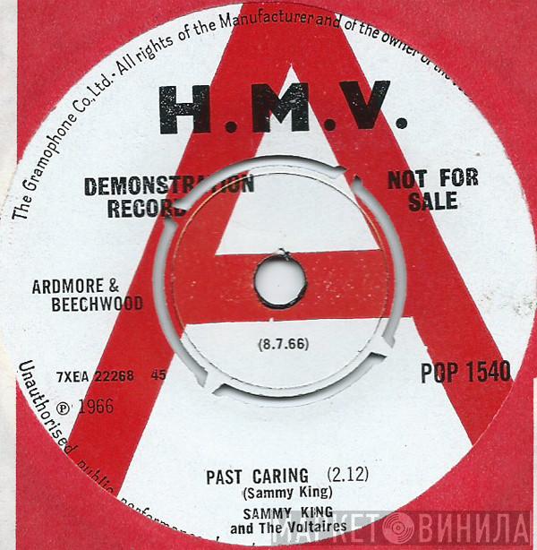 Sammy King & The Voltairs - Past Caring / If You Can Find Someone To Love You