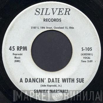 Sammy Marshall - A Dancin' Date With Sue