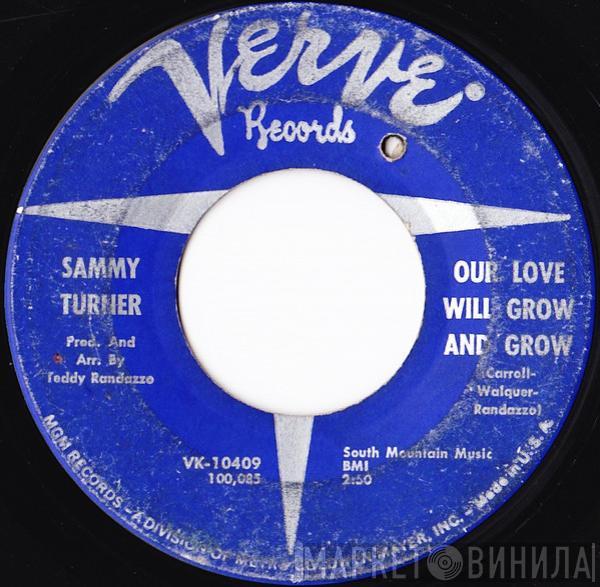 Sammy Turner - Our Love Will Grow And Grow