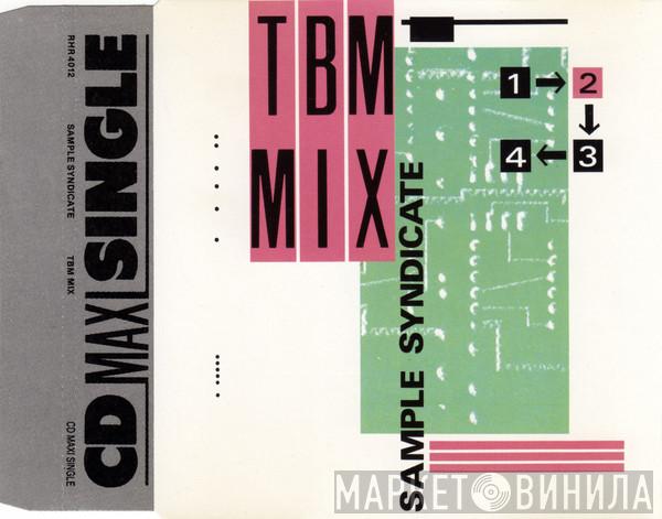  Sample Syndicate  - TBM Mix