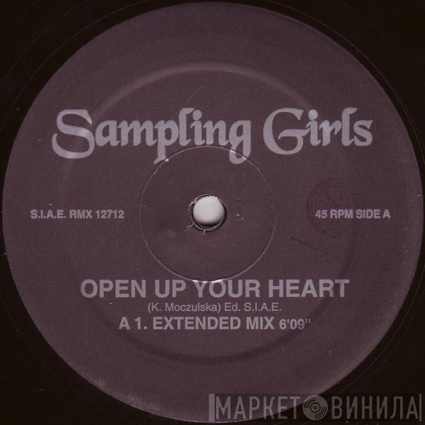 Sampling Girls - Open Up Your Heart