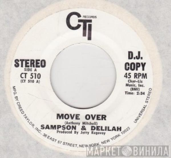 Samson & Delilah - Move Over / Right There When You Need It