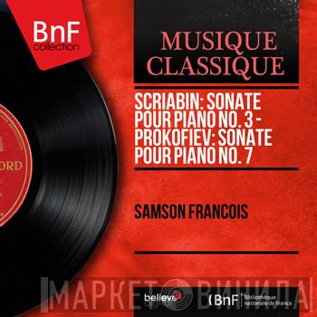  Samson François  - Scriabin: Sonate Pour Piano No. 3 - Prokofiev: Sonate Pour Piano No. 7