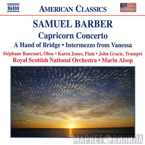 - Samuel Barber • Stéphane Rancourt • Karen Jones  • John Gracie • Royal Scottish National Orchestra  Marin Alsop  - Capricorn Concerto • A Hand Of Bridge • Intermezzo From Vanessa
