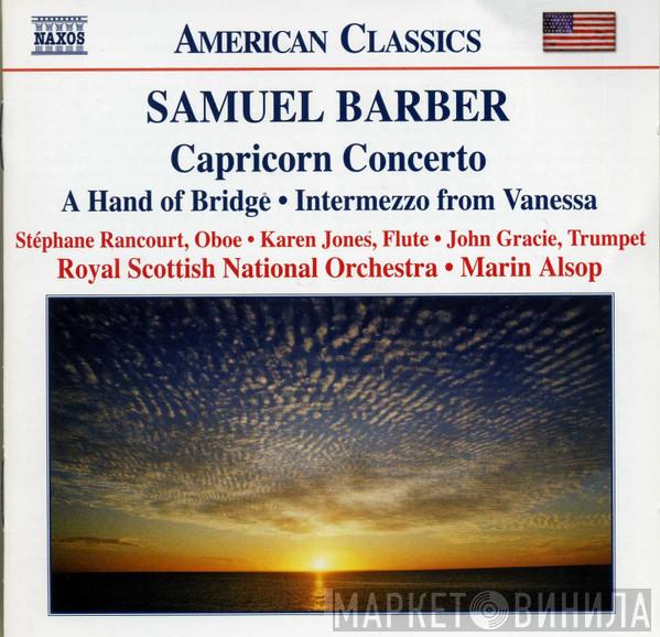 - Samuel Barber • Stéphane Rancourt • Karen Jones  • John Gracie • Royal Scottish National Orchestra  Marin Alsop  - Capricorn Concerto • A Hand Of Bridge • Intermezzo From Vanessa