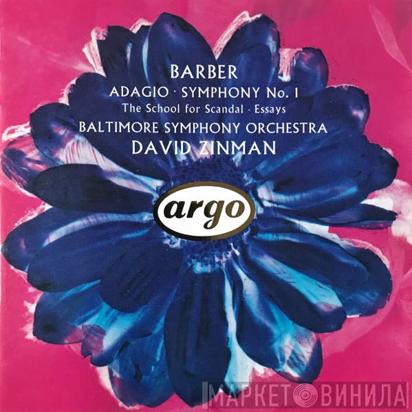 - Samuel Barber , Baltimore Symphony Orchestra  David Zinman  - Adagio • Symphony No. 1 • The School For Scandal • Essays