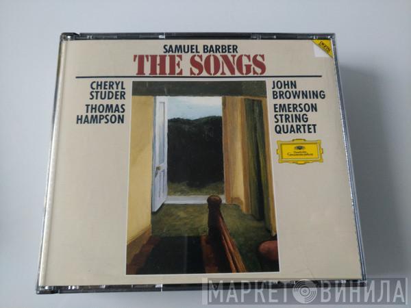 - Samuel Barber , Cheryl Studer , Thomas Hampson , John Browning   Emerson String Quartet  - The Songs