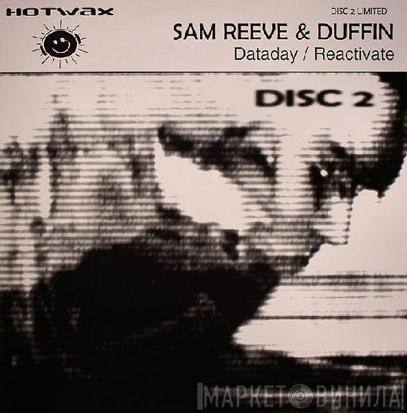 Samuel E Reeve, Duffin - Dataday / Reactivate