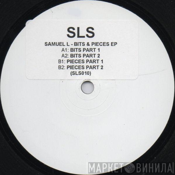 Samuel L Session - Bits & Pieces EP