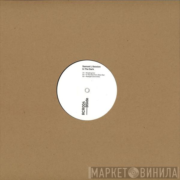 Samuel L Session - In The Dark