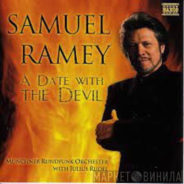 Samuel Ramey, Münchner Rundfunkorchester, Julius Rudel - A Date With The Devil (Faust • Mefistofele • La Damnation De Faust)