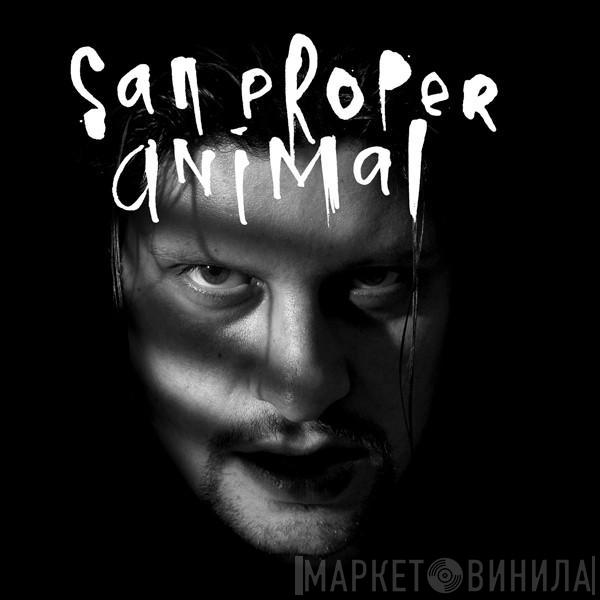 San Proper - Animal