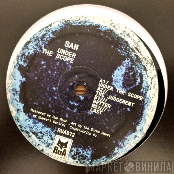 San  - Under The Scope