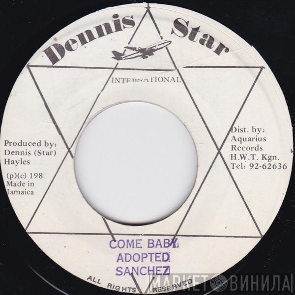 Sanchez - Come Baby