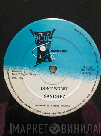 Sanchez - Don't Worry