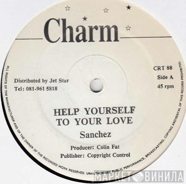 Sanchez - Help Yourself To Your Love