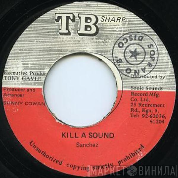 Sanchez - Kill A Sound