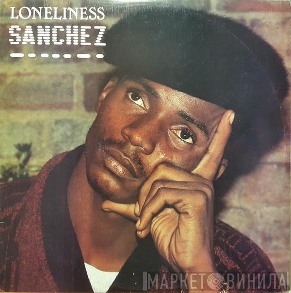 Sanchez - Loneliness