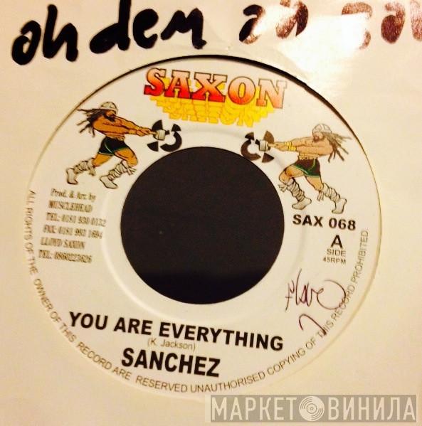 Sanchez - You Are Everything / Some Ah Dem Ah Bawl