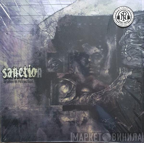 Sanction  - Broken In Refraction