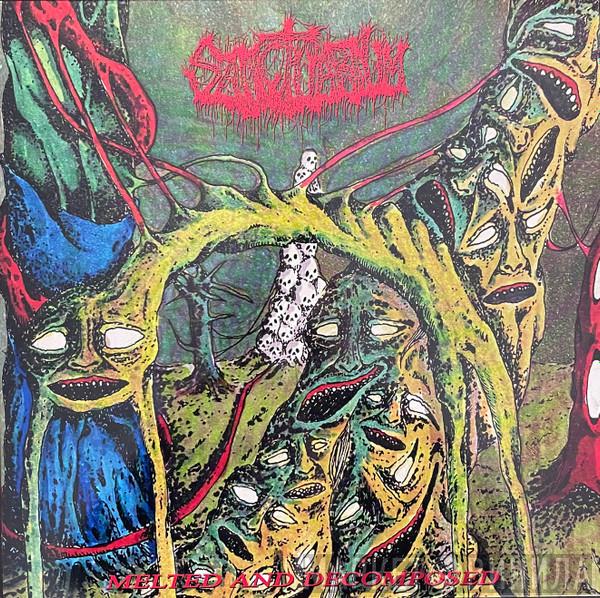 Sanctuarium - Melted And Decomposed