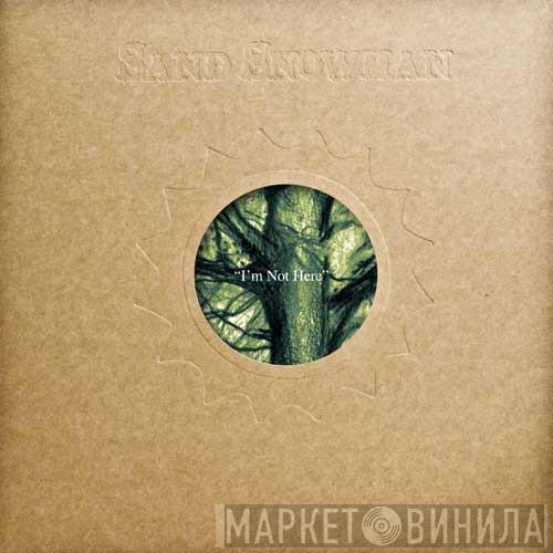 Sand Snowman - I'm Not Here