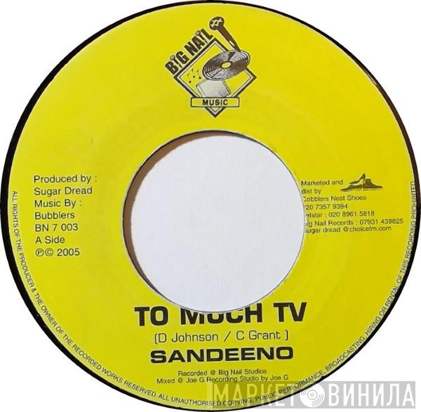 Sandeeno, Anthony Que - Too Much TV / Jah Warn Wee