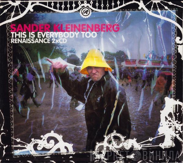  Sander Kleinenberg  - This Is Everybody Too