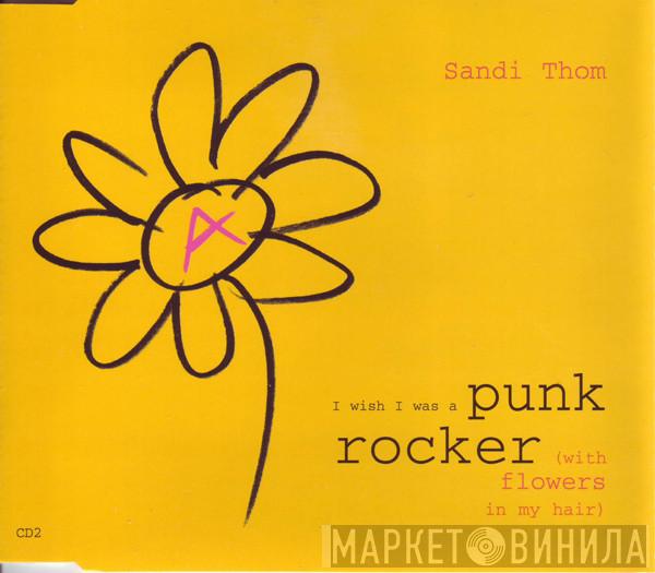 Sandi Thom - I Wish I Was A Punk Rocker (With Flowers In My Hair)