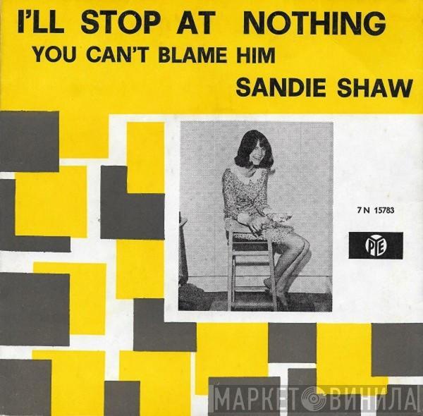  Sandie Shaw  - I'll Stop At Nothing
