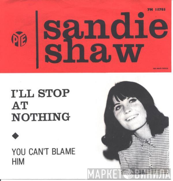 Sandie Shaw  - I'll Stop At Nothing