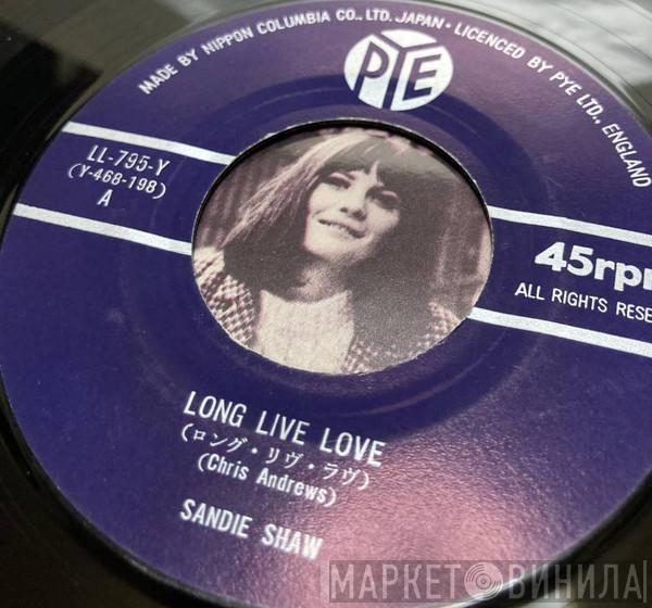  Sandie Shaw  - Long Live Love