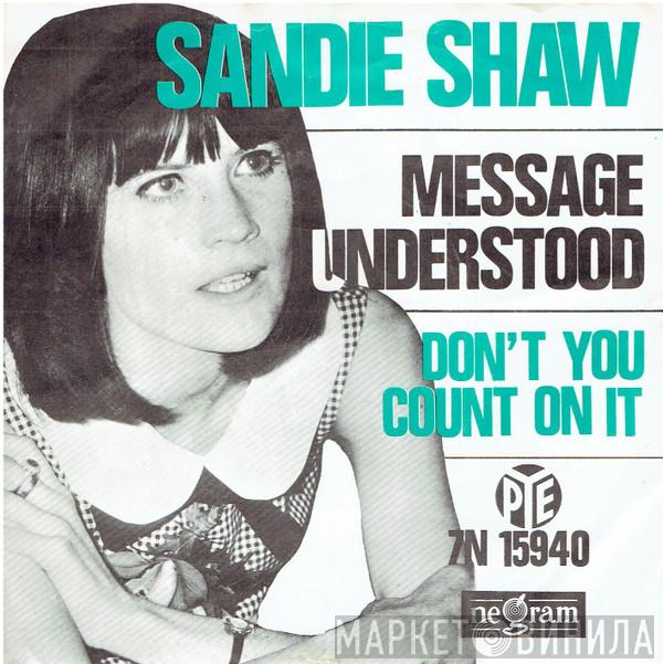  Sandie Shaw  - Message Understood