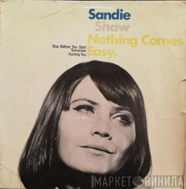  Sandie Shaw  - Nothing Comes Easy