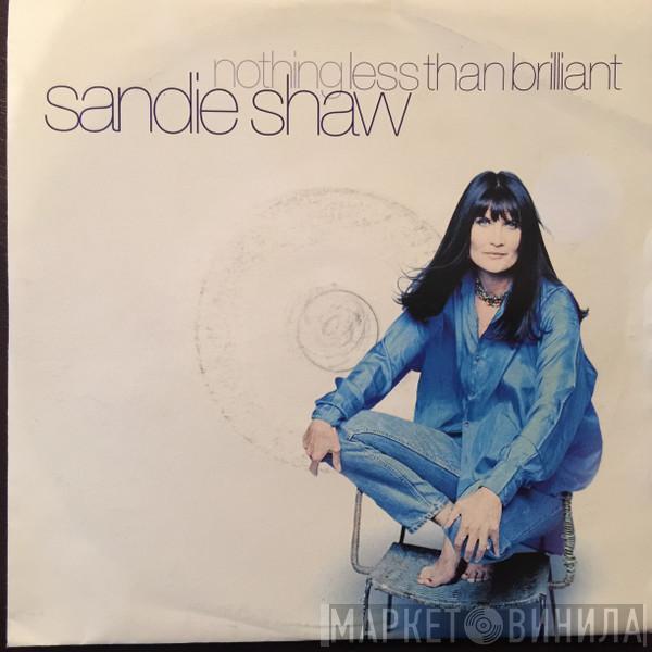 Sandie Shaw - Nothing Less Than Brilliant