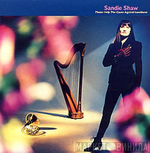  Sandie Shaw  - Please Help The Cause Against Loneliness (Angelic Mix)