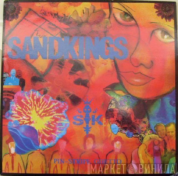Sandkings - Pin-Stripe Ghetto