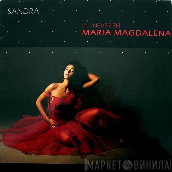  Sandra  - (I'll Never Be) Maria Magdalena