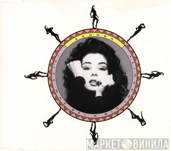  Sandra  - (Life May Be) A Big Insanity