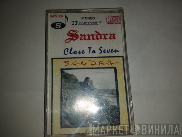  Sandra  - Close To Seven
