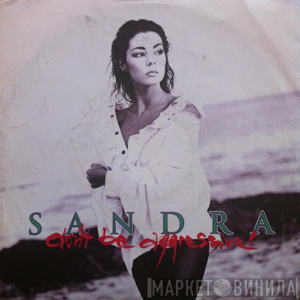  Sandra  - Don't Be Aggressive
