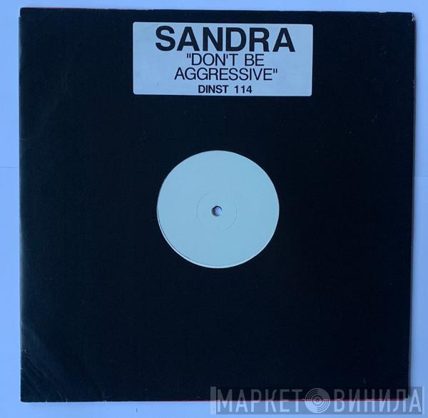  Sandra  - Don't Be Aggressive