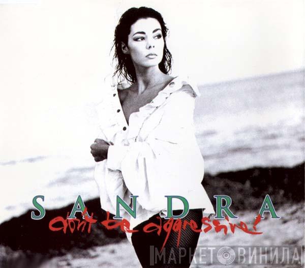 Sandra - Don't Be Aggressive