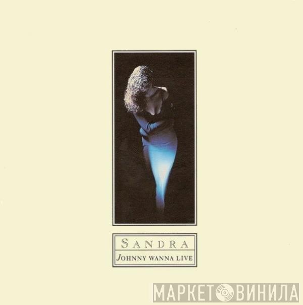  Sandra  - Johnny Wanna Live